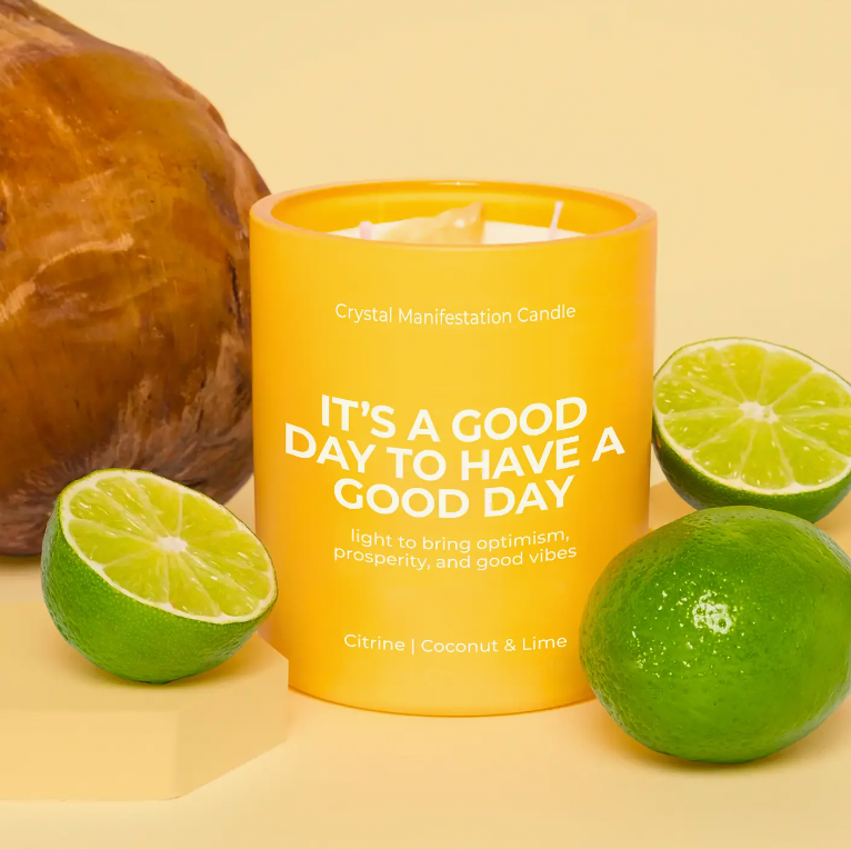 It's A Good Day To Have A Good Day Candle