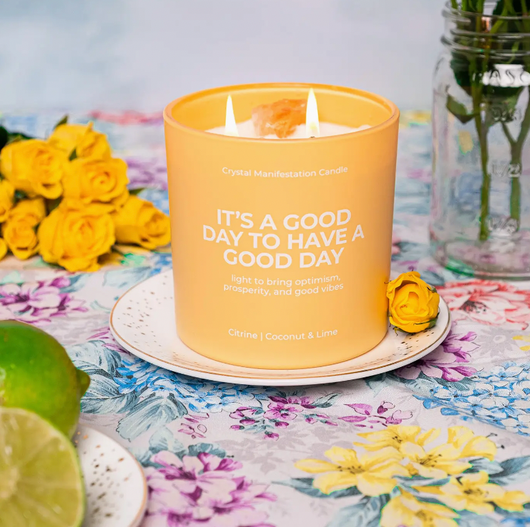 It's A Good Day To Have A Good Day Candle